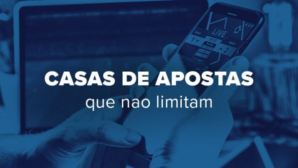 casas de apostas que nao limitam