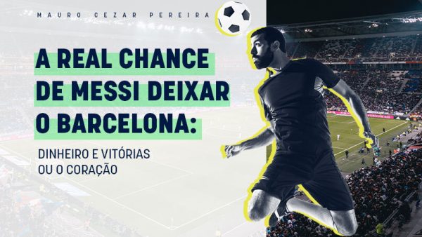 A real chance de Messi deixar o Barcelona: dinheiro e vitórias ou o coração?