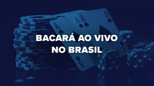 bacará ao vivo no brasil