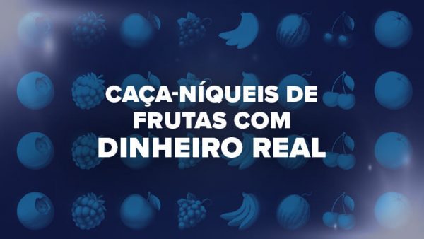 Caça-níqueis de Frutas com Dinheiro Real