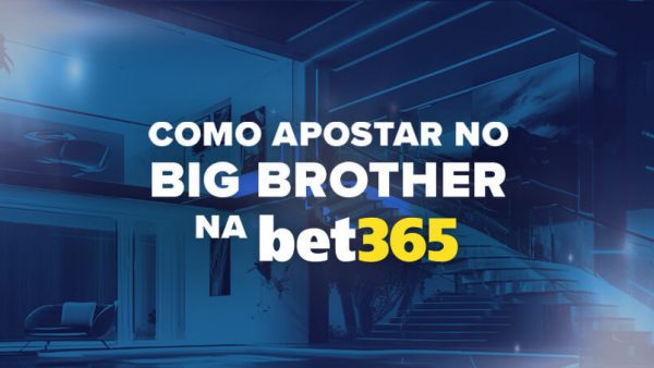 como apostar no Big Brother Brasil na Bet365