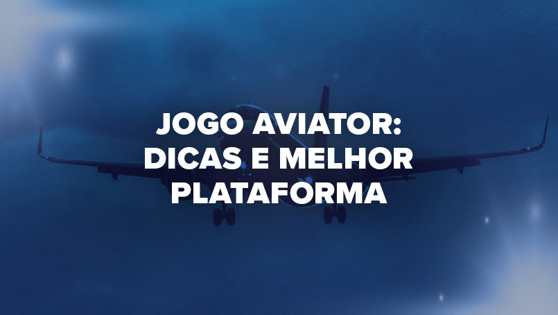 Jogo Aviator da Spribe: Uma Análise Completa para Jogadores do Brasil
